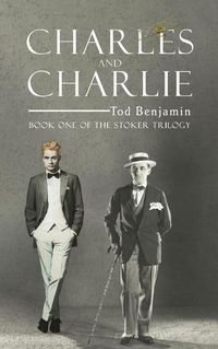 Cover image for Charles and Charlie: Book One of the Stoker Trilogy