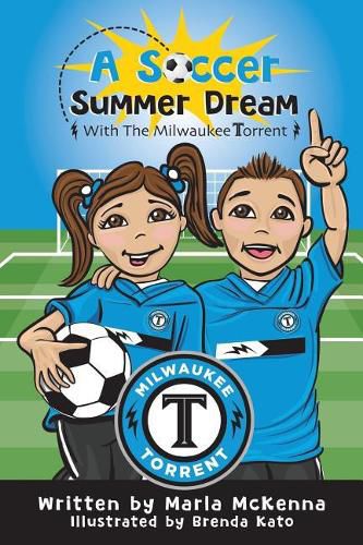 Cover image for A Soccer Summer Dream with The Milwaukee Torrent