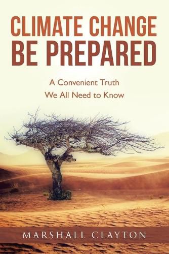 Cover image for Climate Change Be Prepared: A Convenient Truth We All Need to Know