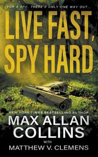 Cover image for Live Fast, Spy Hard