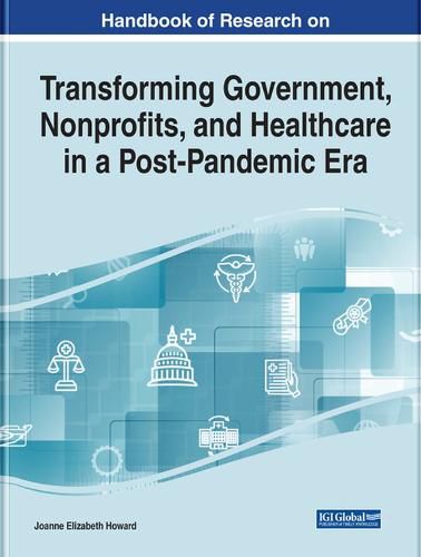 Transforming Government, Nonprofits, and Healthcare in a Post-Pandemic Era