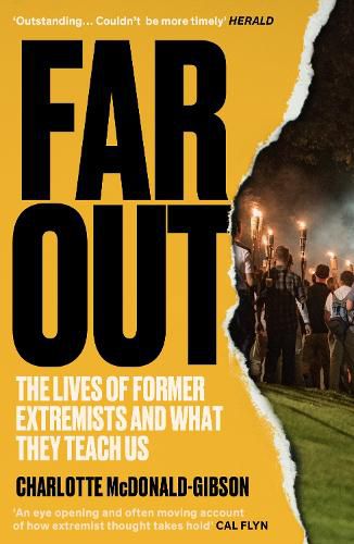 Cover image for Far Out: The Lives of Former Extremists and What They Teach Us