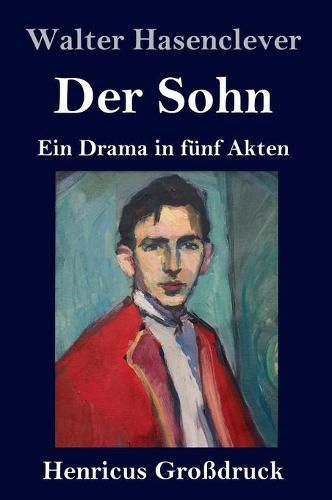 Cover image for Der Sohn (Grossdruck): Ein Drama in funf Akten