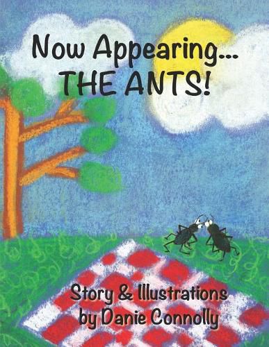 Cover image for Now Appearing... The Ants
