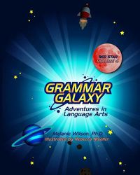 Cover image for Grammar Galaxy Red Star: Adventures in Language Arts