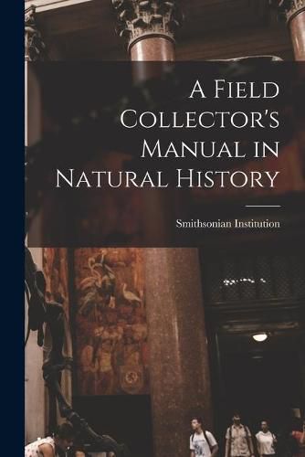 Cover image for A Field Collector's Manual in Natural History