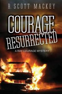 Cover image for Courage Resurrected: A Ray Courage Mystery