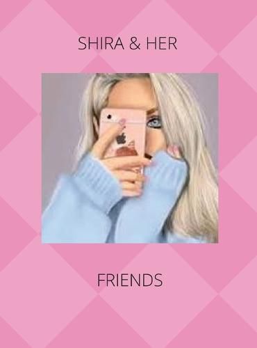 Cover image for Shira & Her Friends