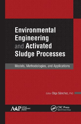 Cover image for Environmental Engineering and Activated Sludge Processes: Models, Methodologies, and Applications