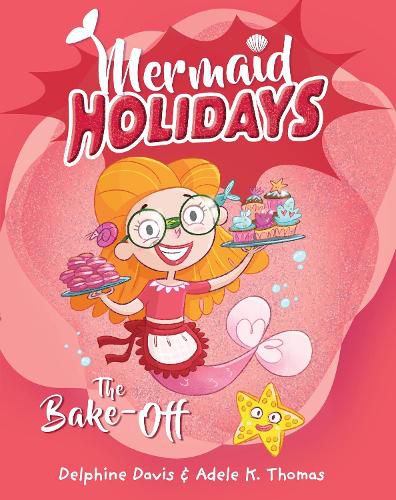 Cover image for Mermaid Holidays 3: The Bake-Off