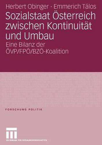 Cover image for Sozialstaat OEsterreich Zwischen Kontinuitat Und Umbau: Bilanz Der OEvp/ Fpoe/ Bzoe-Koalition