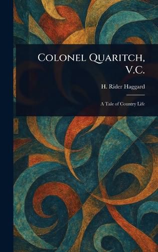 Cover image for Colonel Quaritch, V.C.