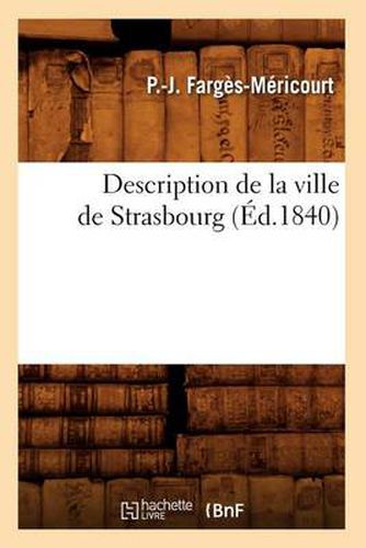 Description de la Ville de Strasbourg (Ed.1840)