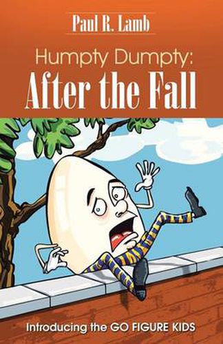 Cover image for Humpty Dumpty: After the Fall: Introducing the GO FIGURE KIDS