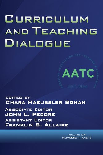Cover image for Curriculum and Teaching Dialogue Vol 24 Issue 1 & 2