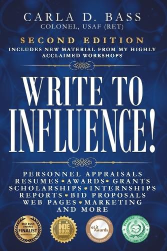 Cover image for Write to Influence!: Personnel Appraisals, Resumes, Awards, Grants, Scholarships, Internships, Reports, Bid Proposals, Web Pages, Marketing, and More