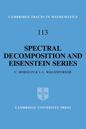 Cover image for Spectral Decomposition and Eisenstein Series: A Paraphrase of the Scriptures