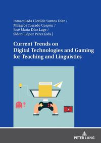 Cover image for Current Trends on Digital Technologies and Gaming for Teaching and Linguistics