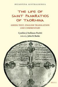 Cover image for The Life of Saint Pankratios of Taormina: Greek text, English translation and commentary