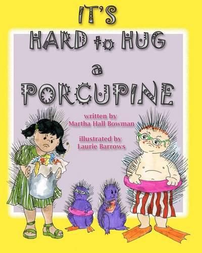 Cover image for It's Hard to Hug a Porcupine