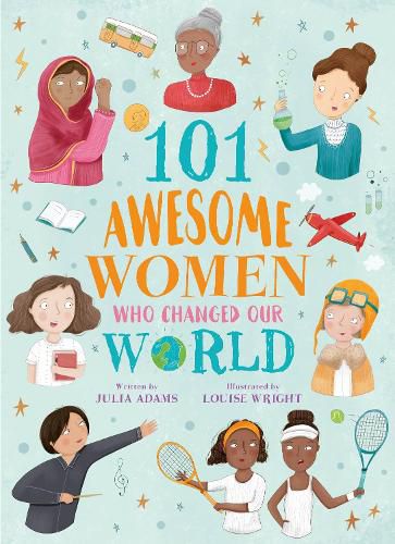 Cover image for 101 Awesome Women Who Changed Our World