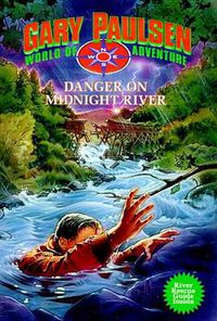 Cover image for Danger on Midnight River: World of Adventure Series, Book 6