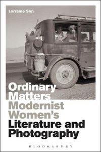 Cover image for Ordinary Matters: Modernist Women's Literature and Photography