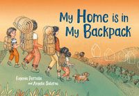 Cover image for My Home Is in My Backpack