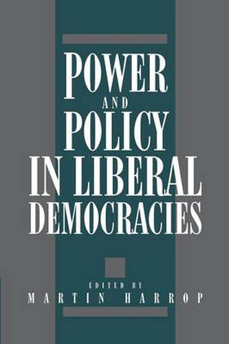 Cover image for Power and Policy in Liberal Democracies