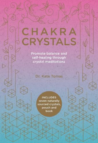 Cover image for Chakra Crystals: Promote balance and self-healing through crystal meditations