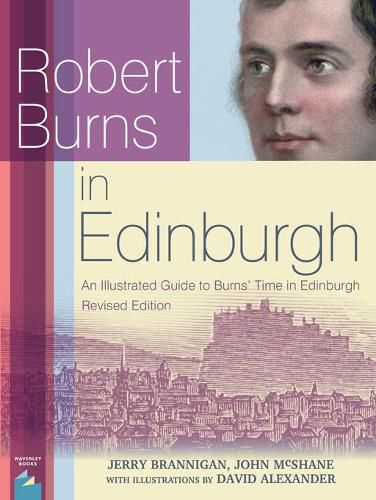 Cover image for Robert Burns in Edinburgh: An Illustrated Guide to Burns' Time in Edinburgh