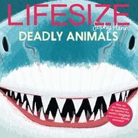 Cover image for Lifesize Deadly Animals