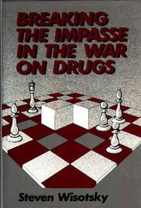 Cover image for Breaking the Impasse in the War on Drugs