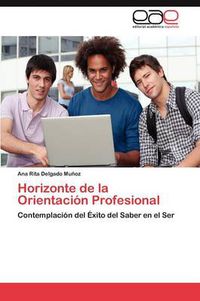 Cover image for Horizonte de La Orientacion Profesional