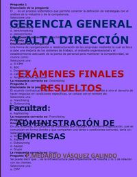 Cover image for Gerencia General Y Alta Direcci n-Ex menes Finales Resueltos: Facultad: Administraci n de Empresas