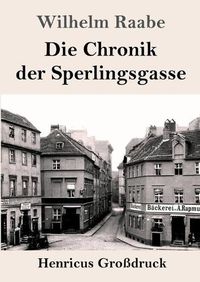 Cover image for Die Chronik der Sperlingsgasse (Grossdruck)