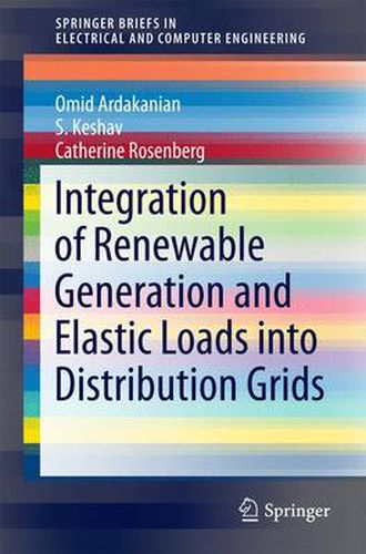 Cover image for Integration of Renewable Generation and Elastic Loads into Distribution Grids