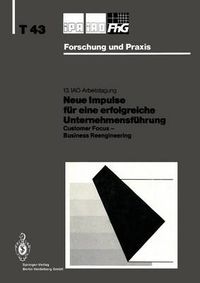 Cover image for Neue Impulse Fur Eine Erfolgreiche Unternehmensfuhrung: Customer Focus -- Business Reengineering