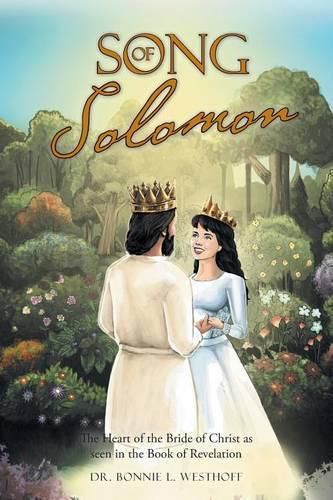 Cover image for Song of Solomon: The Heart of the Bride of Christ as seen in the Book of Revelation