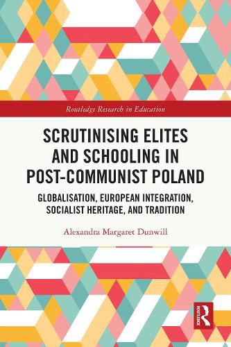 Cover image for Scrutinising Elites and Schooling in Post-Communist Poland