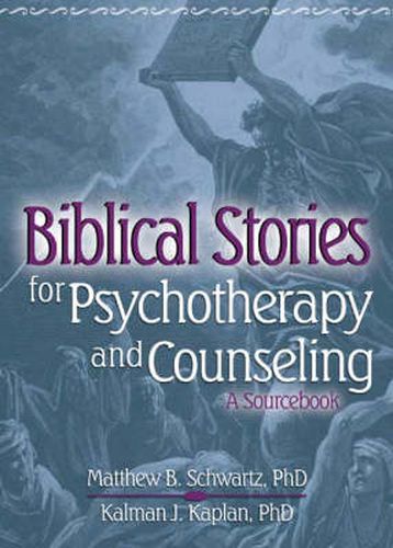 Cover image for Biblical Stories for Psychotherapy and Counseling: A Sourcebook