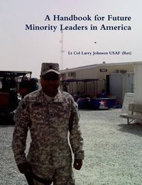 Cover image for A Handbook for Future Minority Leaders in America