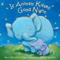Cover image for If Animals Kissed Good Night