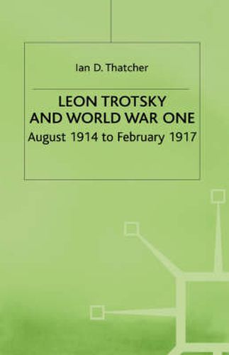 Cover image for Leon Trotsky and World War One: August 1914 - February 1917