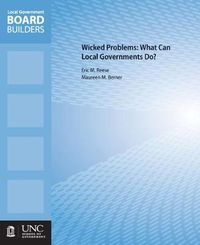 Cover image for Wicked Problems: What Can Local Governments Do?