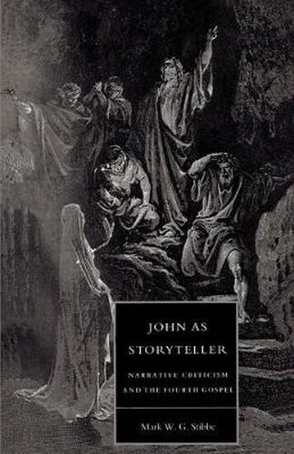 Cover image for John as Storyteller: Narrative Criticism and the Fourth Gospel