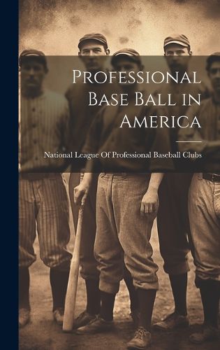 Cover image for Professional Base Ball in America