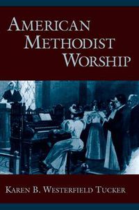 Cover image for American Methodist Worship