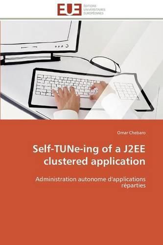 Cover image for Self-tune-ing of a j2ee clustered application