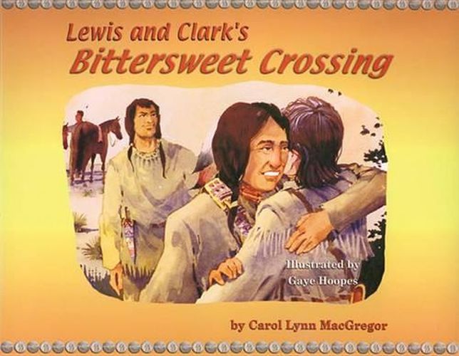 Cover image for Lewis and Clark's Bittersweet Crossing